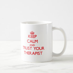 Caneca De Café Mantenha a calma e confie seu terapeuta