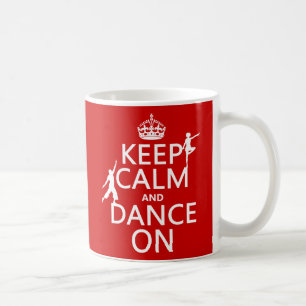 Caneca De Café Mantenha a calma e dance em (em todas as cores)