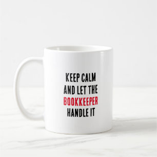 Caneca De Café Mantenha a calma e deixe o contador lidar com isso