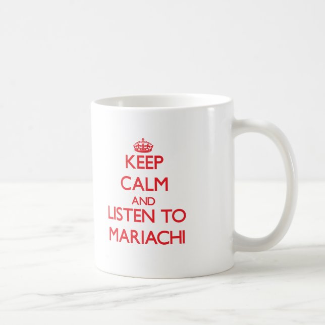 Caneca De Café Mantenha a calma e escute o MARIACHI (Direita)