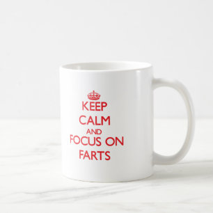 Caneca De Café Mantenha a calma e o foco Farts