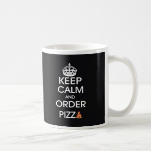 Caneca De Café Mantenha a Calma e Peça Pizza