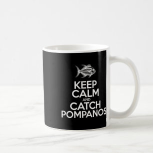 Caneca De Café Mantenha a Calma e Pegue Peixe - Pescador de Pompa
