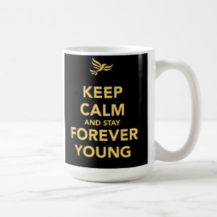 Caneca De Café Mantenha a calma e permaneça para sempre jovens