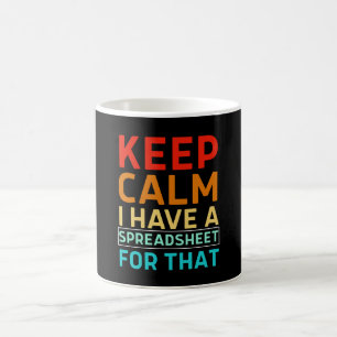 Caneca De Café Mantenha a Calma Eu Tenho Uma Planilha Para Isso