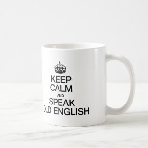 CANECA DE CAFÉ MANTENHA CALMA E FALE INGLÊS ANTIGO