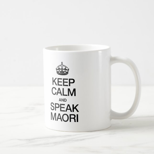 CANECA DE CAFÉ MANTENHA CALMA E FALE MAORI (Direita)