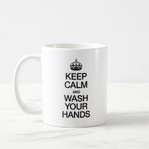 CANECA DE CAFÉ MANTENHA CALMA E LAVA SUAS MÃOS