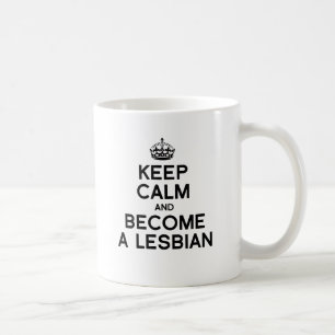 Caneca De Café MANTENHA CALMA E SE TORNE UM LESBIANO -.png