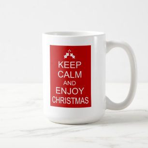 CANECA DE CAFÉ MANTENHA CALMO E APRECIE O NATAL