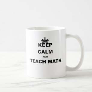 CANECA DE CAFÉ MANTENHA CALMO E ENSINE A MATEMÁTICA