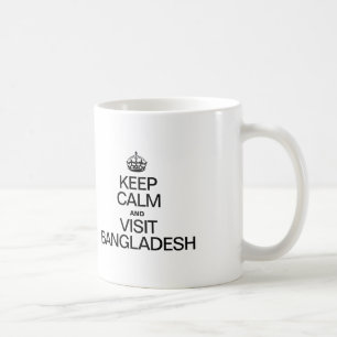 CANECA DE CAFÉ MANTENHA CALMO E VISITA BANGLADESH