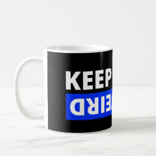 Caneca De Café Mantenha estranho