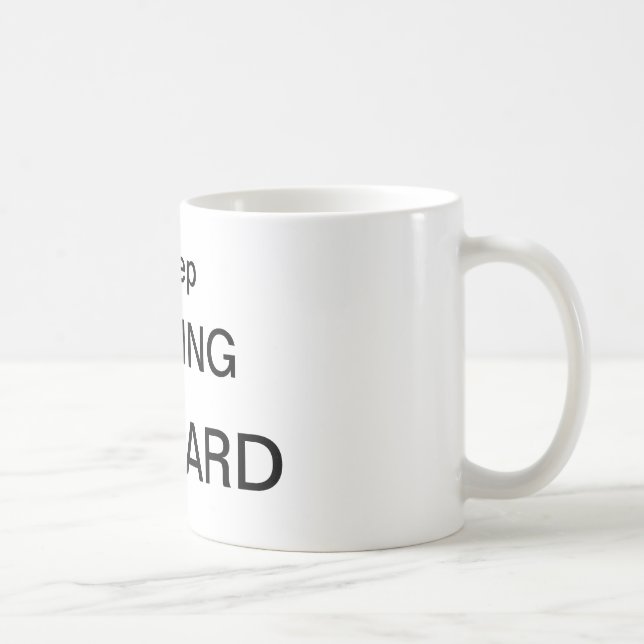 CANECA DE CAFÉ MANTENHA MOVER-SE PARA A FRENTE (Direita)