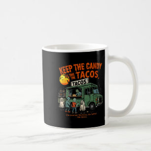 Caneca De Café Mantenha O Doce Vou Levar Os Tacos - Taco De Hallo