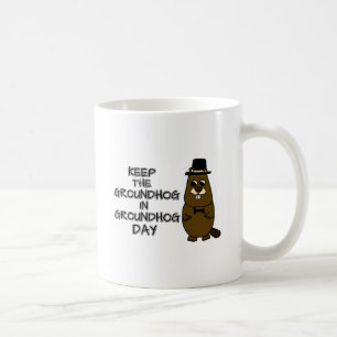 Caneca De Café Mantenha o Groundhog no Dia da Marmota