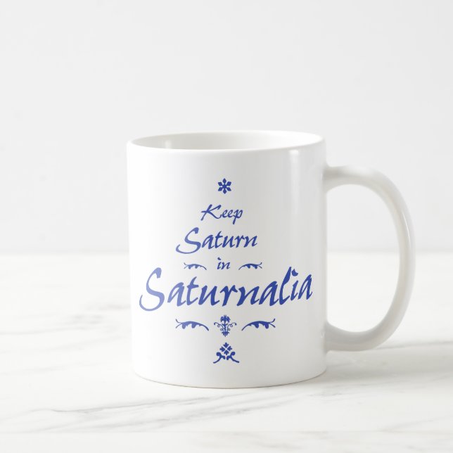 Caneca De Café Mantenha Saturno em Saturnália (Direita)