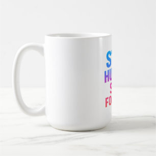 Caneca De Café Mantenha-se com fome, mantenha-se focado