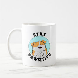 Caneca De Café Mantenha-Se Pawsitive Engraçado Sorrindo Canhões