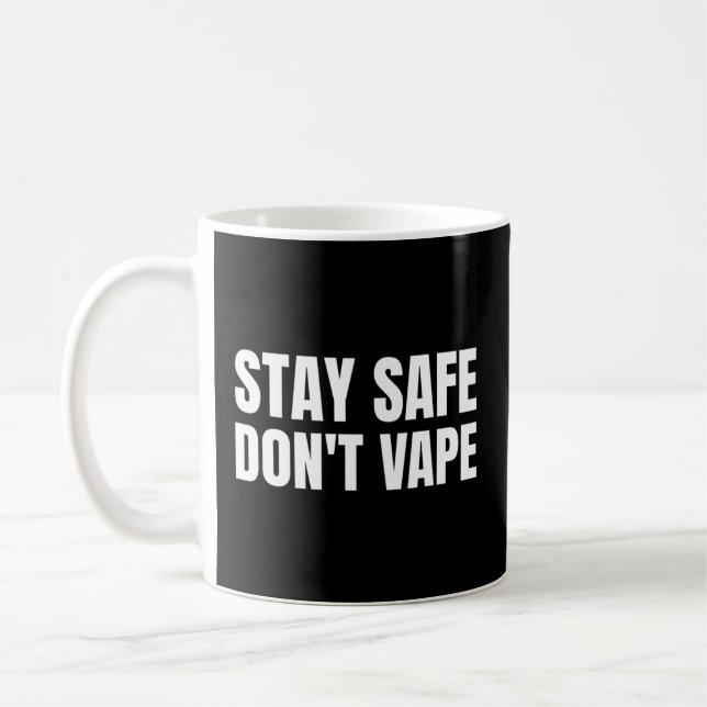 Caneca De Café Mantenha-Se Seguro Não Vive Contra Vaping (Esquerda)