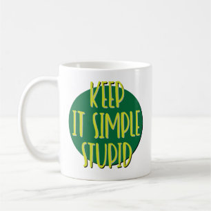 Caneca De Café Mantenha Simples Slogan De Recuperação Estúpida