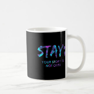 Caneca De Café Mantenha Sua História Não Sobre A Prevenção Ao Sui