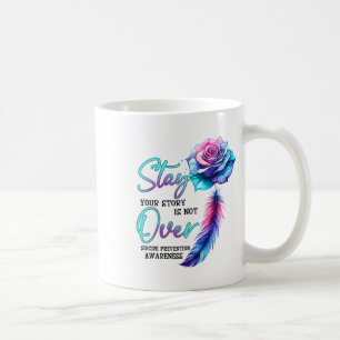 Caneca De Café Mantenha Sua História Não Sobre A Prevenção Ao Sui