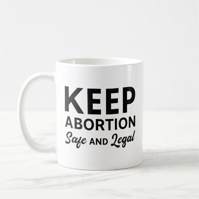 Caneca De Café Manter O Aborto Seguro E Legal (Esquerda)
