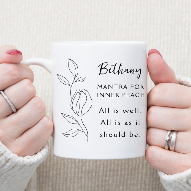 Caneca De Café Mantra para Paz Interior Tudo está Bem (Mantra for Inner Peace All is Well Personalized Coffee Mug)