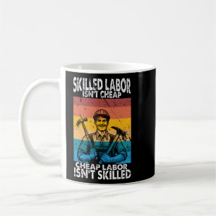 Caneca De Café Mão de obra qualificada não é mão de obra barata