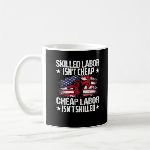 Caneca De Café Mão de obra qualificada não é mão de obra barata n