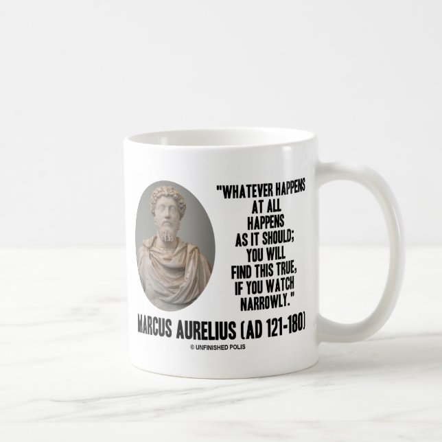 Caneca De Café Marco Aurélio O Que Acontecer De Todo Acontece (Direita)