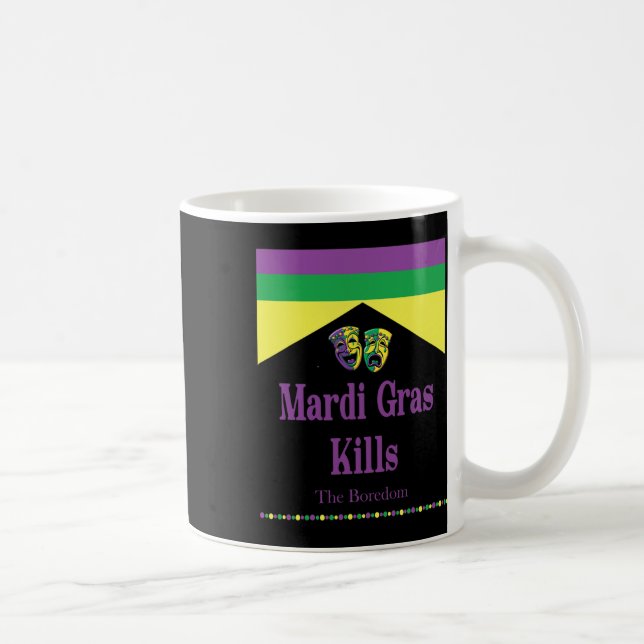 Caneca De Café Mardi Gras Matar A Boredom Engraçado (Direita)