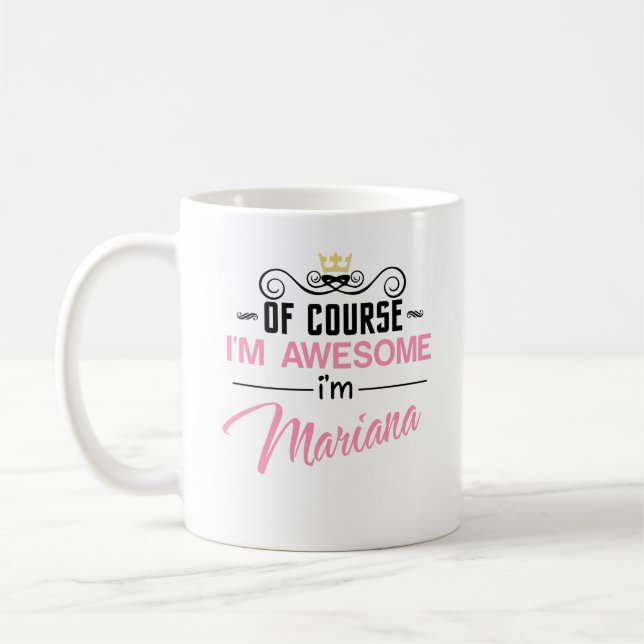 Caneca De Café Mariana, claro que sou um nome incrível (Esquerda)