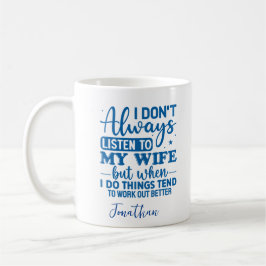 Caneca De Café Marido Engraçado Ouve Mulher Café Mug