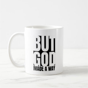 Caneca De Café Mas Deus Fez Um Jeito - Bíblia Inspiradora Verdade