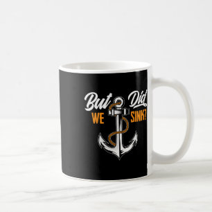 Caneca De Café Mas Nós Afundamos - Presente Divertido para Propri