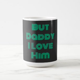 Caneca De Café "Mas Pai Eu O Amo" Camisa Verde