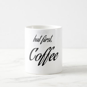 Caneca De Café "mas primeiro, café" Amante do Café, design de caf