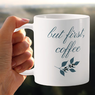 Caneca De Café Mas Primeiro Café Citação Botânica Minimalista