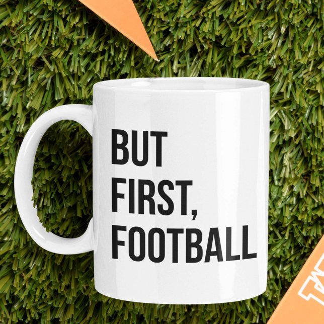 Caneca De Café Mas, Primeiro, Futebol (But First, Football Coffee Mug)