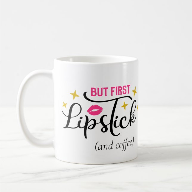 Caneca De Café Mas Primeiro Lipstick | Script de Tipografia Makeu (Esquerda)