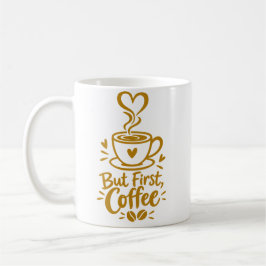 Caneca De Café Mas Primeiro Presente Fofo para Amantes de Café
