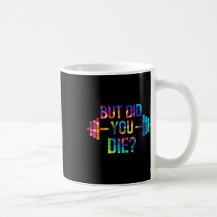 Caneca De Café Mas Você Morreu Citação Sarcástica Treino Divertid