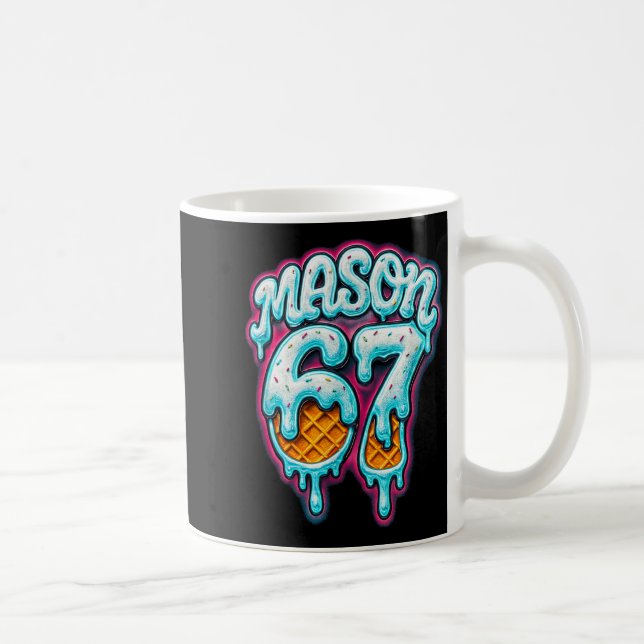 Caneca De Café Mason 67 Sorvete Gotejamento Seis Sete Meme 6 7 Ad (Direita)