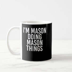 Caneca De Café MASON ESTÁ FAZENDO COISAS MASON Engraçadas Anivers