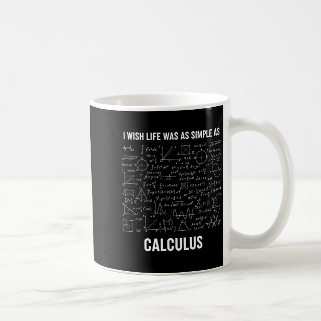 Caneca De Café Matemática - Eu Desejo Que a Vida Fosse Tão Simple (Direita)