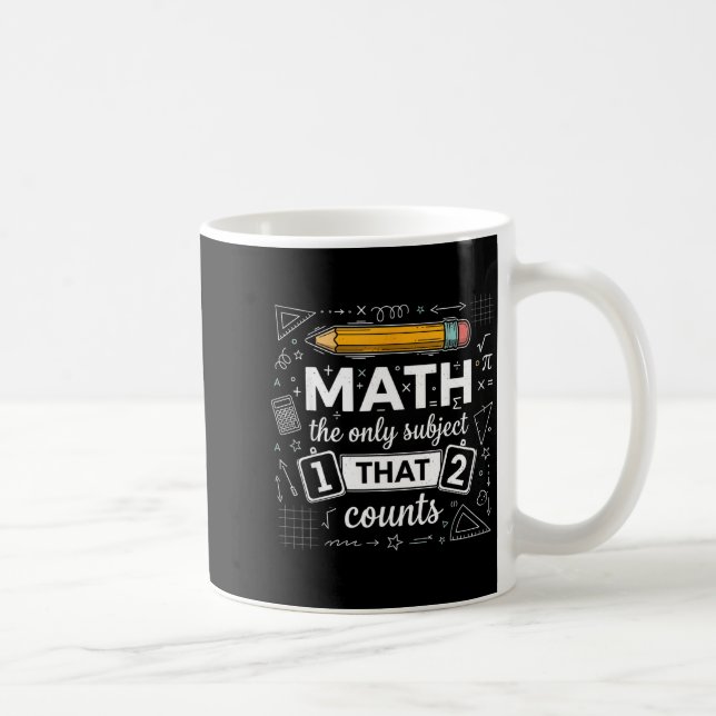Caneca De Café Matemática O Único Assunto Que Conta Piada Matemát (Direita)
