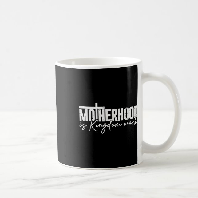 Caneca De Café Maternidade é Trabalho do Reino Mamãe Mãe Cristã (Direita)