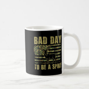 Caneca De Café Mau Dia Para Ser Um Veado Engraçado Camuflagem Caç